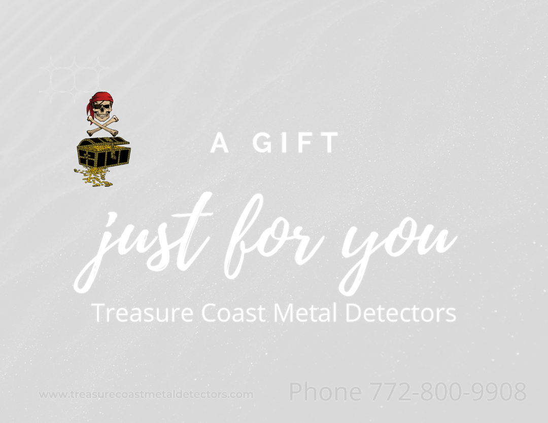Treasure Coast Metal Detectors Gift Card - Treasure Coast Metal Detectors